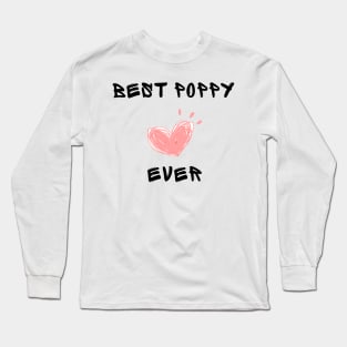 Best poppy ever Long Sleeve T-Shirt